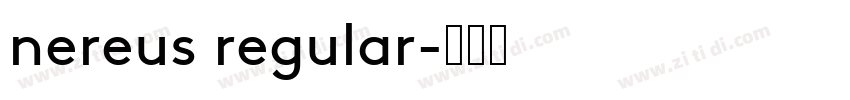 nereus regular字体转换